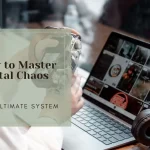 How to Master Digital Photo Chaos – Your Photo Assistant Digital camera beside computer displaying photos with text “How to Master Digital Photo Chaos - The Ultimate System”