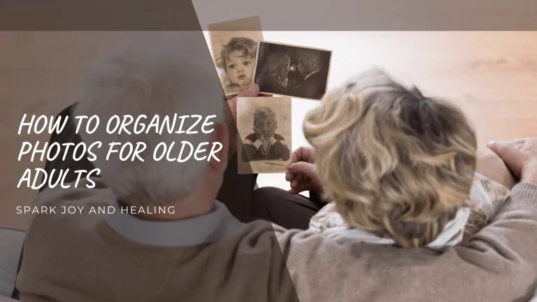 Older adults looking at printed photos with overlaid text reading “How to Organize Photos for Older Adults”